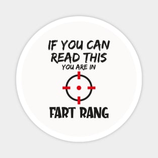 If you can read this you are in fart rang Magnet